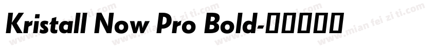 Kristall Now Pro Bold字体转换